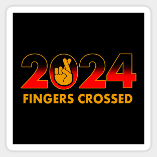 2024 Funny New Year Fingers Crossed Slogan Meme Magnet